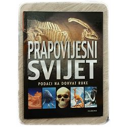 Prapovijesni svijet: Podaci na dohvat ruke Dougal Dixon