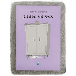 Pravo na krik Jozefina A. Petrović