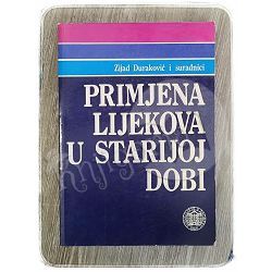 Primjena lijekova u starijoj dobi Zijad  Duraković i suradnici