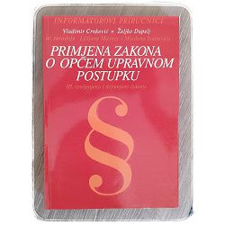 Primjena zakona o općem upravnom postupku Vladimir Crnković, Željko Dupelj