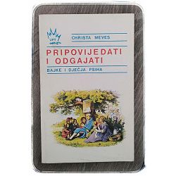 Pripovijedati i odgajati: bajke i dječja psiha Christa Meves