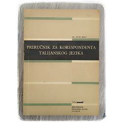 Priručnik za korespodenta Talijanskog jezika Petar Kirac