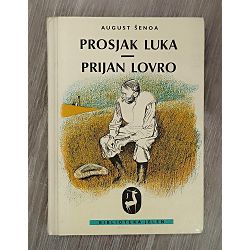 Prosjak Luka, Prijan Lovro August Šenoa