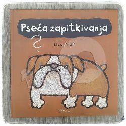 Pseća zapitkivanja Lila Prap