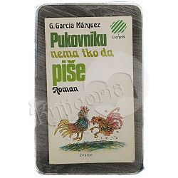 Pukovniku nema tko da piše Gabriel Garcia Marquez