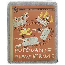 Putovanje plave strijele Gianni Rodari