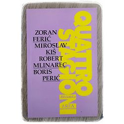 Quattro stagioni Zoran Ferić, Miroslav Kiš