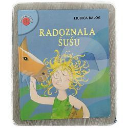 Radoznala Šušu Ljubica Balog