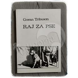 Raj za pse Goran Tribuson