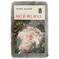 Rat je bio bolji Miodrag Bulatović