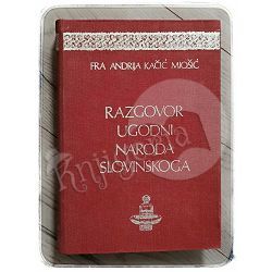 Razgovor ugodni naroda slovinskoga Andrija Kačić Miošić