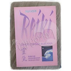 Reiki: život u vašim rukama Paula Horan