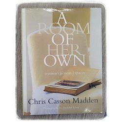 Room of Her Own : Women's Personal Spaces by Chris Casson Madden 