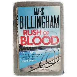 Rush of Blood  Mark Billingham