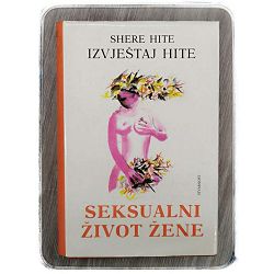 Izvještaj Hite: Seksualni život žene Shere Hite