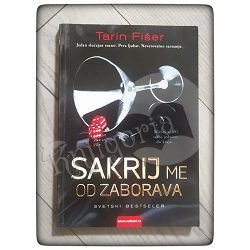 Sakrij me od zaborava Tarin Fišer