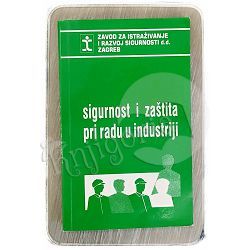 Sigurnost i zaštita pri radu u industriji 