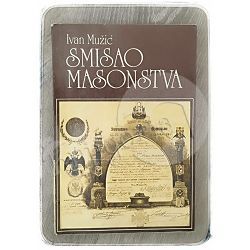 Smisao masonstva Ivan Mužić