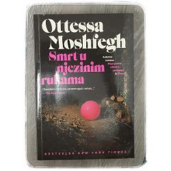 Smrt u njezinim rukama Ottessa Moshfegh