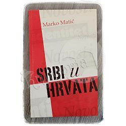 Srbi u Hrvata Marko Matić 