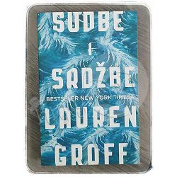 Sudbe i srdžbe Lauren Groff