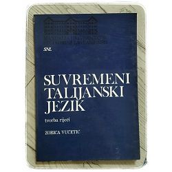 Suvremeni talijanski jezik: tvorba riječi Zorica Vučetić