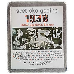 Svet oko godine 1938: Hitler ugrožava Evropu