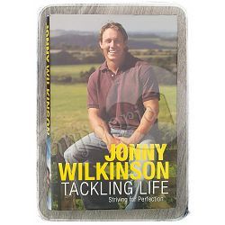 Tackling Life Jonny Wilkinson 