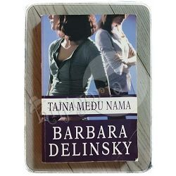 Tajna među nama Barbara Delinsky 