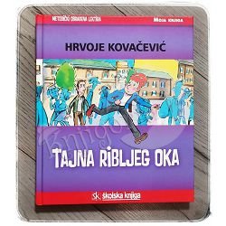 Tajna ribljeg oka Hrvoje Kovačević