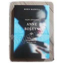 Tajni dnevnik Anne Boleyn Robin Maxwell