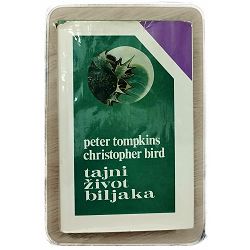 Tajni život biljaka Petar Tompkins, Christopher Bird