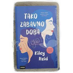 Tako zabavno doba Kiley Reid