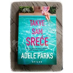 TAKVE SAM SREĆE Adele Parks