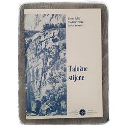 Taložne stijene Ljubo Babić, Vladimir Zebec, Jožica Zupanič