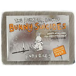 The Bumper Book of Bunny Suicides Andy Riley 