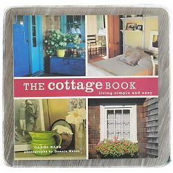 The Cottage Book: Living Simple and Easy Carol Bass