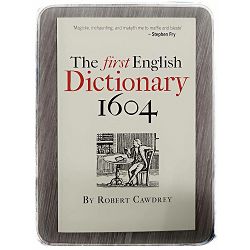 The First English Dictionary 1604 Robert Cawdrey 