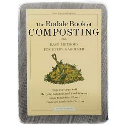 The Rodale book of composting Deborah L. Martin, Grace Gershuny, Jerry Minnich