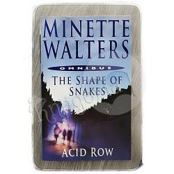 The Shape of Snakes / Acid Row Minette Walters