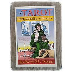 The Tarot History, Symbolism,Divination Robert M. Place