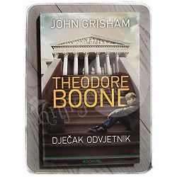 Theodore Boone: Dječak odvjetnik John Grisham