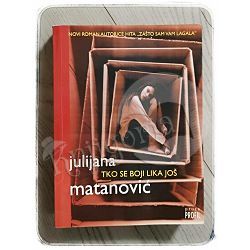 Tko se boji lika još Julijana Matanović