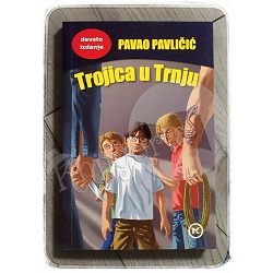 Trojica u Trnju Pavao Pavličić