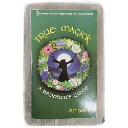 True magick a beginners guide Amber K.