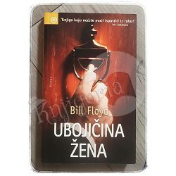 Ubojičina žena Bill Floyd