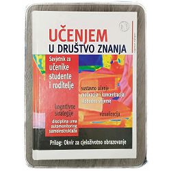 Učenjem u društvo znanja: savjetnik za učenike, studente i roditelje Štefanija Vodopija