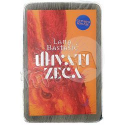 Uhvati zeca Lana Bastašić