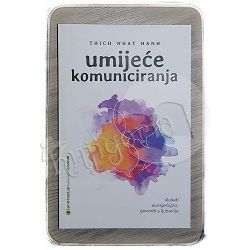 Umijeće komuniciranja Thich Nhat Hanh