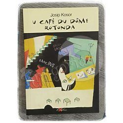 U Café du Dôme / Rotonda Josip Kosor